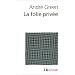 La Folie priv�e