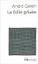 La Folie priv�e