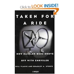 Taken for a Ride: How Daimler-Benz Drove Off with Chrysler