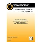 Click here to buy Toon Doctor: Macromedia Flash MX by  Herv� St. Louis and Paul Trineer.