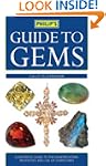 Philip's Guide to Gems, Stones and Cr...