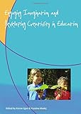 Engaging imagination and developing creativity in education