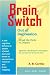Brainswitch Out of Depression: Break the Cycle of Despair