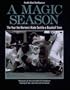 A Magic Season: The Book on the 1995 Seattle Mariners