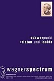 Schwerpunkt Tristan und Isolde - 