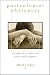 Book Postcolonial Whiteness: A Critical Reader On Race And Empire (SUNY Series in Postmodern Culture)