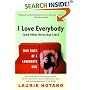 I Love Everybody (and Other Atrocious Lies): True Tales of a Loudmouth Girl