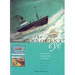 The Innocent Eye: Primitive and Naive Painters in Cornwall