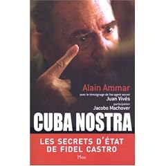 Cuba nostra : Les secrets d'Etat de Fidel Castro