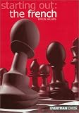 Starting Out: The French (Starting Out - Everyman Chess) by Byron Jacobs
