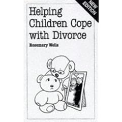 Helping Children Cope with Divorce (Overcoming Common Problems)