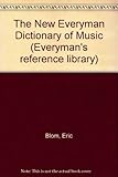 The new everyman dictionary of music