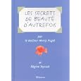 Les Secrets de beaut� d'autrefois