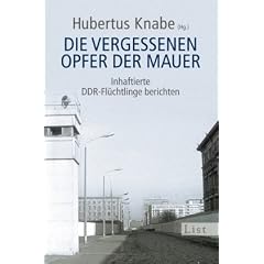Die vergessenen Opfer der Mauer: Inhaftierte DDR-Fl�chtlinge berichten