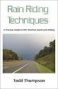 Rain Riding Techniques: A Guide to Wet Weather