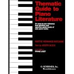 Thematic Guide to Piano Literature - Volume 5: Franz Liszt: Piano Solo book cover