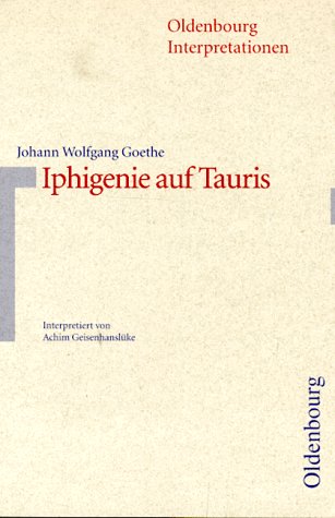 Iphigenie auf Tauris. Interpretationen