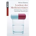 Lexikon der Medizinirrt�mer: Halbwahrheiten, Vorurteile, fragw�rdige Behandlungen