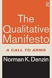 The qualitative manifesto : a call to arms