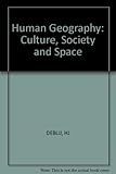 Human geography : culture, society and space
