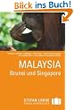 Stefan Loose Reisef�hrer Malaysia, Brunei und Singapore