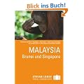 Stefan Loose Reisef�hrer Malaysia, Brunei und Singapore