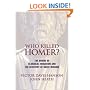 Who Killed Homer?: The Demise of Classical Education and the Recovery of Greek Wisdom