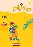 LolliPop Fibel - Neubearbeitung: LolliPop Fibel 1. Neubearbeitung: Leselehrgang mit Einleger (Anlauttabelle)