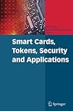 Smart cards, tokens, security and applications