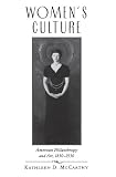 Womens Culture: American Philanthropy and Art, 1830-1930