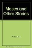 Moses and other stories
