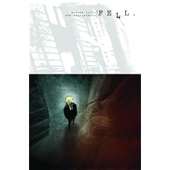 Fell Vol. 1: Feral City (v. 1)