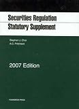 Securities Regulation Statutory Supplement, 2007 ed.