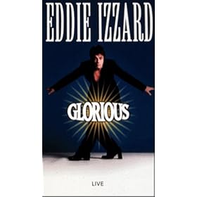 Eddie Izzard - Glorious [VHS]