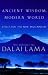 Ancient Wisdom, Modern World: Ethics for the New Millennium