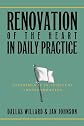 Renovation of the Heart in Daily Practice: Experiments in Spiritual Transformation