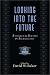 Looking into the Future: Evangelical Studies in Eschatology (Evangelical Theological Society Studies)