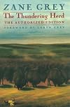 The thundering herd / by Zane Grey