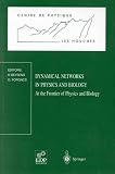 Review Springer-Verlag Telos  / Dynamical Networks in Physics and Biology: At the Frontier of Physics and Biology : Les Houches Workshop, March 17-21, 1997 (Centre de Physique Des Houches)