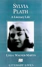 Sylvia Plath--A Literary Life