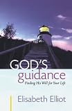 Gods Guidance,: Finding His Will for Your Life