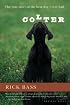 Colter: The True Story of the Best Dog I Ever Had