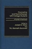 Counselling and Psychotherapy with College Students
 A Guide to Treatment,
