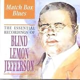 Review Blind Lemon Jefferson  / Matchbox Blues: the Essential Recordings