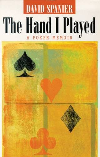 the hand i played a poker memoir gambling studies series