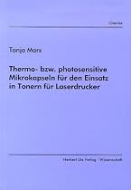Thermo- bzw. photosensitive Mikrokapseln f&uuml;r den Einsatz in Tonern f&uuml;r Laserdrucker