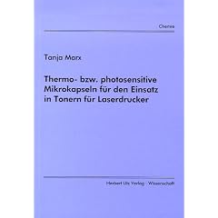 Thermo- bzw. photosensitive Mikrokapseln f�r den Einsatz in Tonern f�r Laserdrucker
