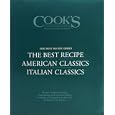 Cook's Illustrated Best Recipe Boxed Set: The Best Recipe, American Classics & Italian Classics