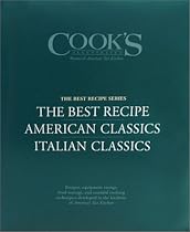 Cook's Illustrated "Best Recipe" Boxed Set: The Best Recipe/American Classics/Italian Classics