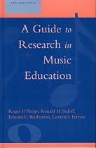 A Guide to Research in Music Education, 5th Edition (Guide to Research in Music Education)